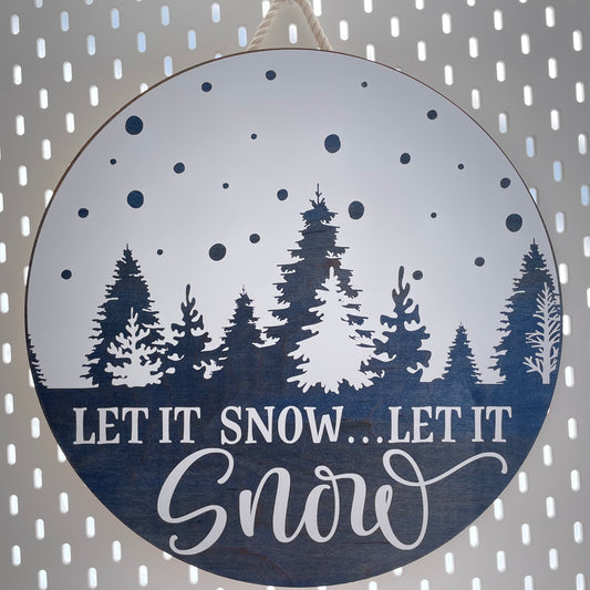 Let It Snow Round Sign - 15"